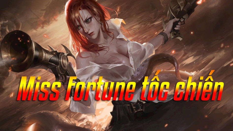 Miss Fortune Tốc Chiến>