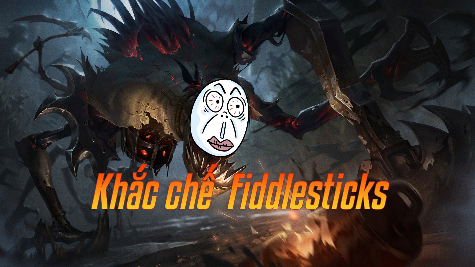 Khắc chế Fiddlesticks>